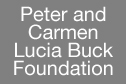Peter and Carmen Lucia Buck Foundation